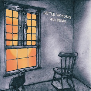 LITTLE WONDERS / リトル・ワンダーズ / 4th DEMO