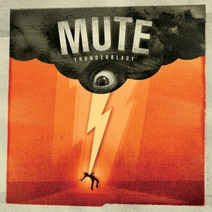 MUTE (CANADA) / ミュート / THUNDERBLAST