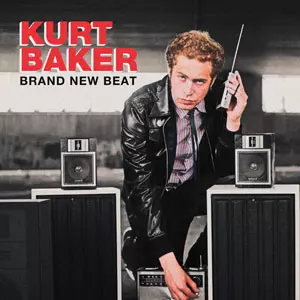 KURT BAKER / カート・ベイカーがやってくる -Brand New Beat