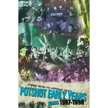 POTSHOT / EARLY YEARS VOL.3 1997-1998