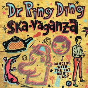 DR RING DING SKA-VAGANZA / DANCING WITH THE FAT MAN'S LADY (7")