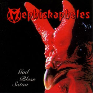 MEPHISKAPHELES / GOD BLESS SATAN (レコード)+7"