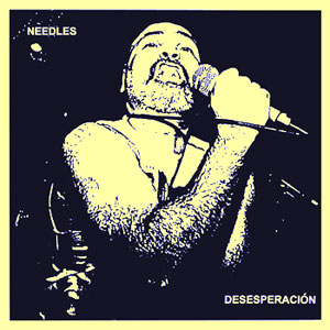 NEEDLES / ニードルス / Desesperacion (7")