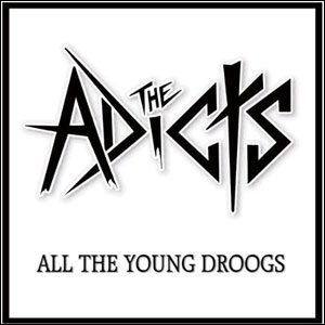ADICTS / アディクツ / ALL THE YOUNG DROOGS (レコード)