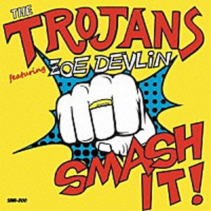 TROJANS / トロージャンズ / SMASH IT! (CDのみ)