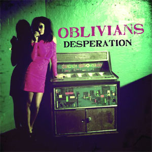OBLIVIANS / オブリヴィアンズ / DESPERATION (レコード)