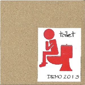 toilet / DEMO 2013 (CD-R)
