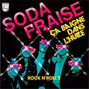 SODA FRAISE / Ca Baigne Dans L'Huile (7")