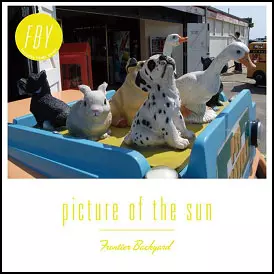 FRONTIER BACKYARD / picture of the sun (7")