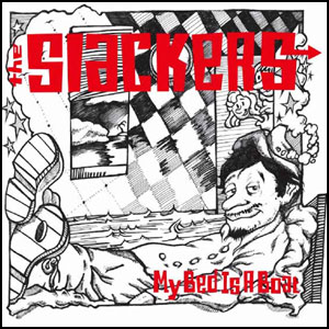 SLACKERS / スラッカーズ / My Bed Is A Boat (CDのみ)