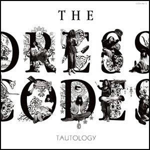 DRESSCODES / ドレスコーズ / TAUTOLOGY (通常盤:CD)