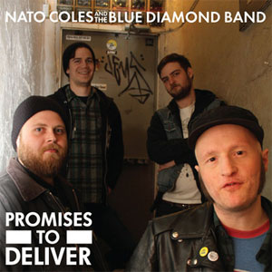 NATO COLES AND THE BLUE DIAMOND BAND  / PROMISES TO DELIVER