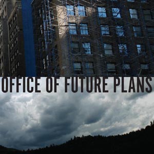 OFFICE OF FUTURE PLANS / 2-song (7"/2013 REISSUE)