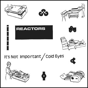REACTORS / リアクターズ / It's Not Important (72)