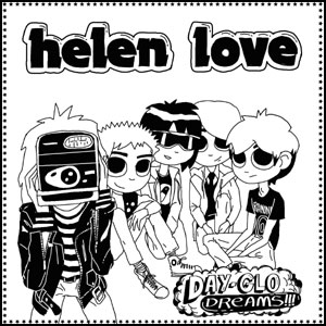 HELEN LOVE / ヘレン・ラブ / DAY-GLO DREAMS (レコード)