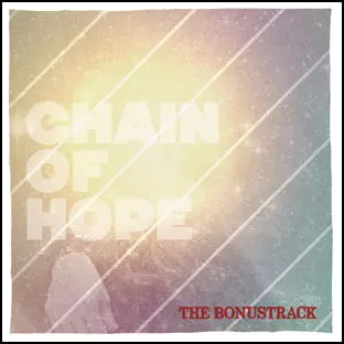 CHAIN OF HOPE/THE BONUSTRACK/ザ・ボーナストラック｜PUNK｜ディスク