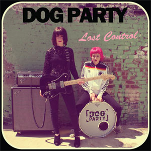 DOG PARTY / LOST CONTROL (レコード)