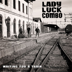 LADY LUCK COMBO / WAITING FOR A TRAIN