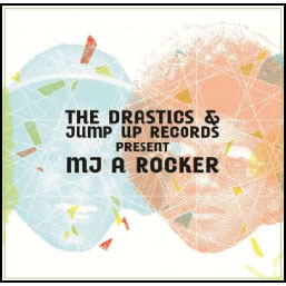 DRASTICS / ドラスティクス / MJ A ROCKER (帯解説付き輸入盤)