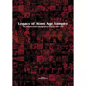 BALZAC / LEGACY OF ATOM AGE VAMPIRE: THE COMPLETE BALZAC DISCOGRAPHY & SONG LIST 1991 - 2013 (BOOK)