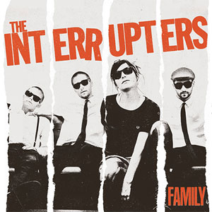 INTERRUPTERS / インタラプターズ / Family (7")