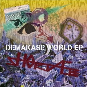 SHORTAGE / ショーテージ / DEMAKASE WORLD EP