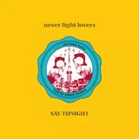 クチロロ × LOSTAGE × 8otto / EP NEVER LIGHT LOVERS / SAY TONIGHT/口ロロ (KUCHIRORO/クチロロ