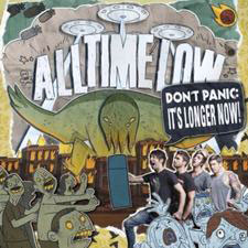 ALL TIME LOW / オール・タイム・ロウ / Don't Panic: It's Longer Now