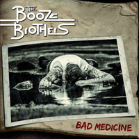 BOOZE BROTHERS (PUNK) / ブーズブラザーズ / BAD MEDICINE