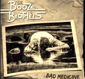 BOOZE BROTHERS (PUNK) / ブーズブラザーズ / BAD MEDICINE (LP)