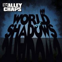 56# ALLEY CHAPS (EX-SCUM RATS) / WORLD OF SHADOWS