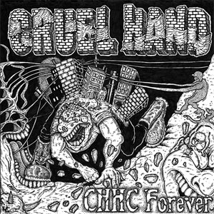 CRUEL HAND / CHHC Forever