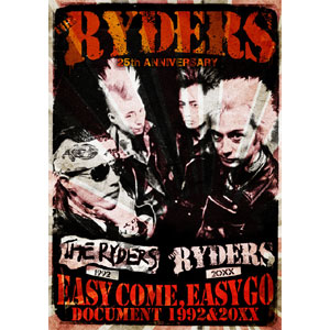 THE RYDERS / EASY COME, EASY GO -Document 1992 & 20XX-