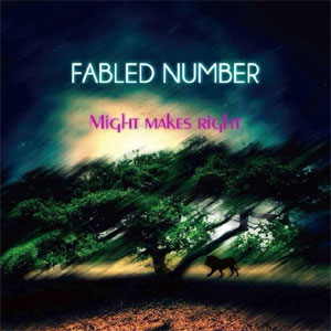 FABLED NUMBER / MIGHT MAKES RIGHT