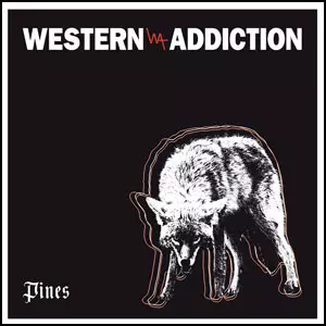 WESTERN ADDICTION / Pines (7")