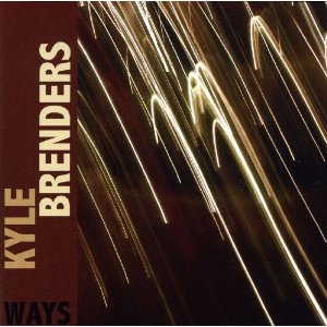 KYLE BRENDERS / Ways