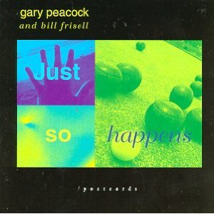 GARY PEACOCK / ゲイリー・ピーコック / JUST SO HAPPENS