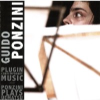 GUIDO PONZINI / PLUGIN CONTEMPORARY MUSIC/PONZINI PLAYS UEMATSU