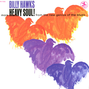 BILLY HAWKS / ビリー・ホークス / More Heavy Soul!(LP)