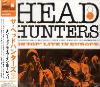 HEADHUNTERS / ヘッドハンターズ / オン・トップ：ライヴ・イン・ヨーロッパ