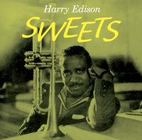 HARRY "SWEETS" EDISON / ハリー・エディソン / SWEETS