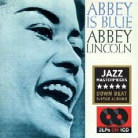 ABBEY LINCOLN / アビー・リンカーン / ABBEY IS BLUE + IT'S MAGIC