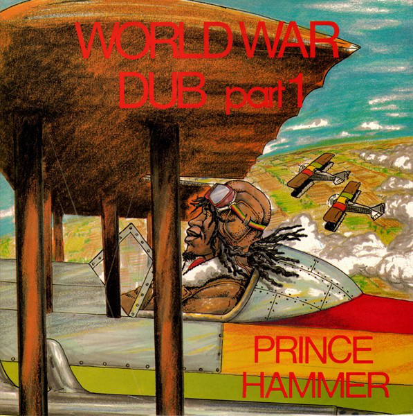 PRINCE HAMMER / プリンス・ハマー / WORLD WAR DUB PART1 / ワールドウォーダブパート1