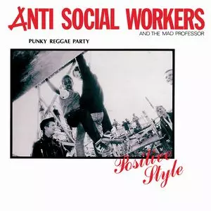 洋楽 ANTI SOCIAL WORKERS / PUNKY REGGAE PARTY PUNKY REGGAE PARTY / パンキー・レゲエ・パーティー/ANTI SOCIAL