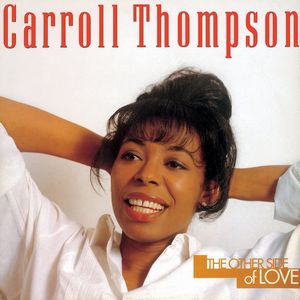 CARROLL THOMPSON / キャロル・トンプソン / THE OTHER SIDE OF LOVE / アザー・サイド・オブ・ラヴ