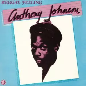 ANTHONY JOHNSON / アンソニー・ジョンソン / REGGAE FEELING
