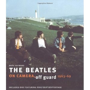 ビートルズ / THE BEATLES: ON CAMERA, OFF GUARD 1963-69