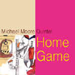 MICHAEL MOORE / マイケル・ムーア / HOME GAME