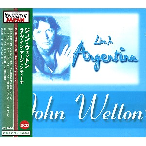 JOHN WETTON / ジョン・ウェットン / ライヴ・イン・アージェンティーナ