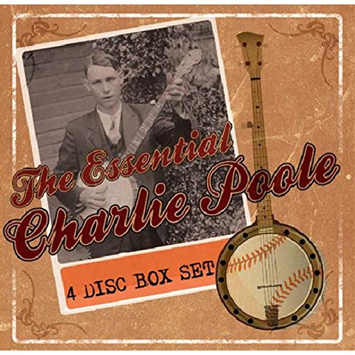 CHARLIE POOLE / THE ESSENTIAL (4CD)